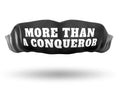 More Than a Conquer :: Black/White